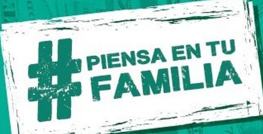 CAMPAÑA PIENSA EN TU FAMILIA